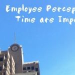 Employee Perceptions of Time Are Important Sharalyn Lauby