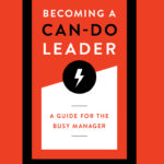 How to Help Managers Become Can-Do Leaders SHRM