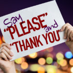 When ‘Please’ and ‘Thank You’ Aren’t Enough TLNT