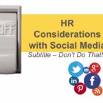 What Happens Online Can Get You In Trouble TLNT