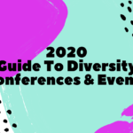 2020 Guide To Diversity & Inclusion Events, Part 1 Entelo