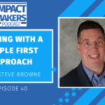 Leading With a People First Approach with Steve Browne Jennifer McClure