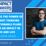 Combining the Power of Moonshot Thinking With Actionable Plans to Make an Impact in Work and Life With Ozan Varol Jennifer McClure
