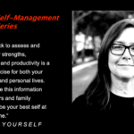 Know Yourself – Part 1 of Self Management Series Sharalyn Lauby