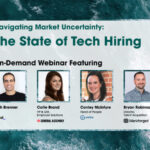 Navigating Market Uncertainty: The State of Tech Hiring (VIDEO) Hired